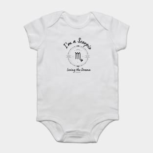 I'm a Scorpio Loving the Drama Baby Bodysuit